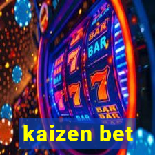 kaizen bet